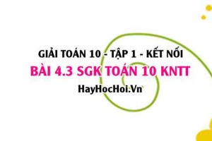 Bài 4.3 SGK Toán 10 tập 1 Kết nối tri thức